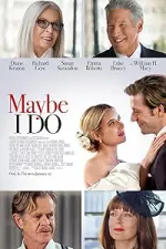 Film Maybe I Do (2023) ilk21 Sub Indo
