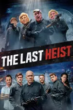 Film The Last Heist (2022) ilk21 Sub Indo
