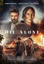 Film Die Alone (2024) ilk21 Sub Indo