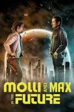 Film Molli and Max in the Future (2023) ilk21 Sub Indo