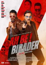 Film Ah Be Birader (2022) ilk21 Sub Indo