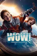 Film Wow! Nachricht aus dem All (2023) ilk21 Sub Indo