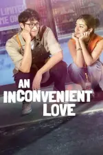 Film An Inconvenient Love (2022) ilk21 Sub Indo