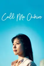 Film Call Me Chihiro (2023) ilk21 Sub Indo
