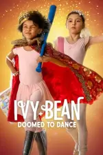 Film Ivy + Bean: Doomed to Dance (2022) ilk21 Sub Indo