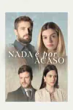 Film Nada É Por Acaso (2022) ilk21 Sub Indo