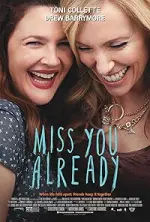 Film Miss You Already (2015) ilk21 Sub Indo