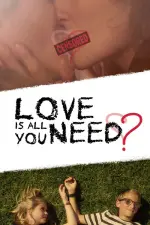 Film Love Is All You Need? (2016) ilk21 Sub Indo