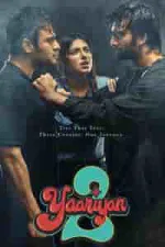 Yaariyan 2 (2023)