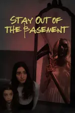 Film Stay Out of the Basement (2023)