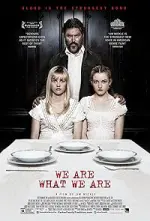 Film We Are What We Are (2013) ilk21 Sub Indo