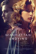 Film Manhattan Undying (2016) ilk21 Sub Indo