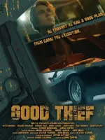 Film Good Thief (2021) ilk21 Sub Indo