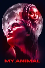 Film My Animal (2023) ilk21 Sub Indo
