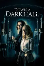Film Down a Dark Hall (2018) ilk21 Sub Indo
