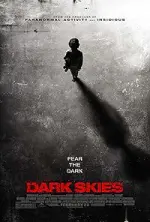 Film Dark Skies (2013) ilk21 Sub Indo