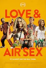 Film Love & Air Sex (2013) ilk21 Sub Indo