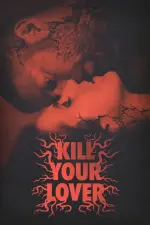 Film Kill Your Lover (2023) ilk21 Sub Indo