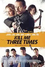 Film Kill Me Three Times (2014) ilk21 Sub Indo
