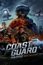 Film Coast Guard Malaysia: Ops Helang (2023) ilk21 Sub Indo