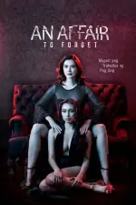 Film An Affair to Forget (2022) ilk21 Sub Indo