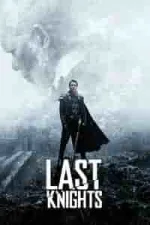 Film Last Knights (2015) ilk21 Sub Indo