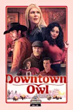 Film Downtown Owl (2023) ilk21 Sub Indo