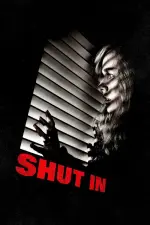 Film Shut In (2016) ilk21 Sub Indo