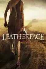 Film Leatherface (2017) ilk21 Sub Indo