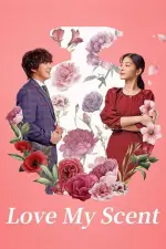 Film Love My Scent (2023) ilk21 Sub Indo