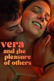 Film Vera and the Pleasure of Others (2023)