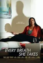 Film Every Breath She Takes (2023) ilk21 Sub Indo