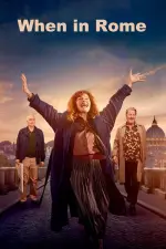 Film When in Rome (2024) ilk21 Sub Indo