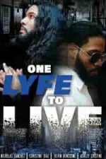 Film One Lyfe to Life (2023) ilk21 Sub Indo