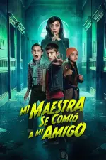 Film Mi Maestra se comió a mi amigo (2023) ilk21 Sub Indo
