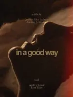 Film In a Good Way (2023) ilk21 Sub Indo