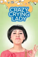 Film Crazy Crying Lady (2012) ilk21 Sub Indo