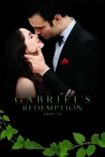 Gabriel’s Redemption: Part Three (2023)