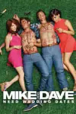 Film Mike and Dave Need Wedding Dates (2016) ilk21 Sub Indo