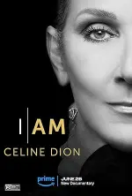 Film I Am: Celine Dion (2024) ilk21 Sub Indo