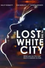Film Lost in the White City (2014) ilk21 Sub Indo