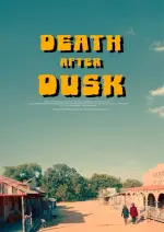 Film Death After Dusk (2024) ilk21 Sub Indo
