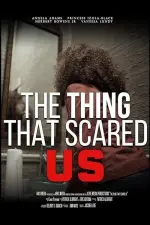 Film The Thing That Scared Us (2023) ilk21 Sub Indo
