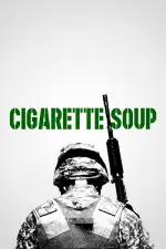 Film Cigarette Soup (2017) ilk21 Sub Indo