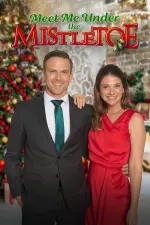 Film Meet Me Under the Mistletoe (2023) ilk21 Sub Indo