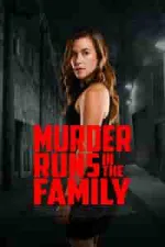 Film Murder Runs in the Family (2023) ilk21 Sub Indo