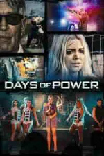 Film Days of Power (2018) ilk21 Sub Indo