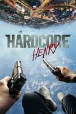 Film Hardcore Henry (2016) ilk21 Sub Indo