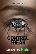 Film Control Freak (2025) ilk21 Sub Indo