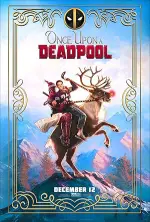 Film Once Upon a Deadpool (2018) ilk21 Sub Indo